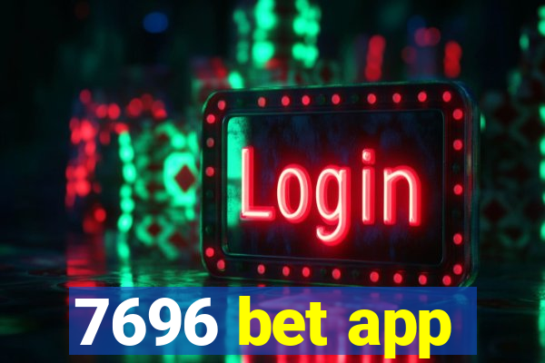 7696 bet app